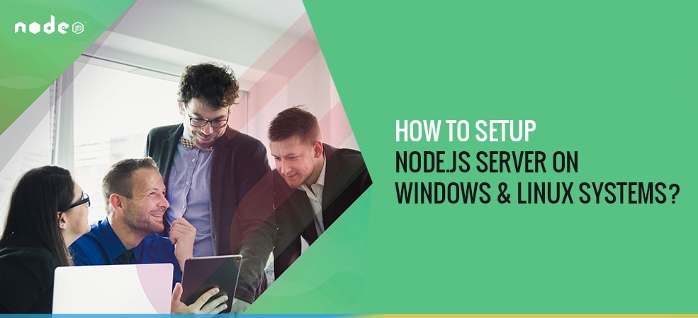 How to Setup Node.js Server on Windows & Linux Systems? image