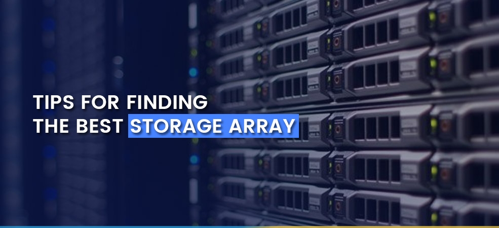 Tips for finding the best Storage Array image