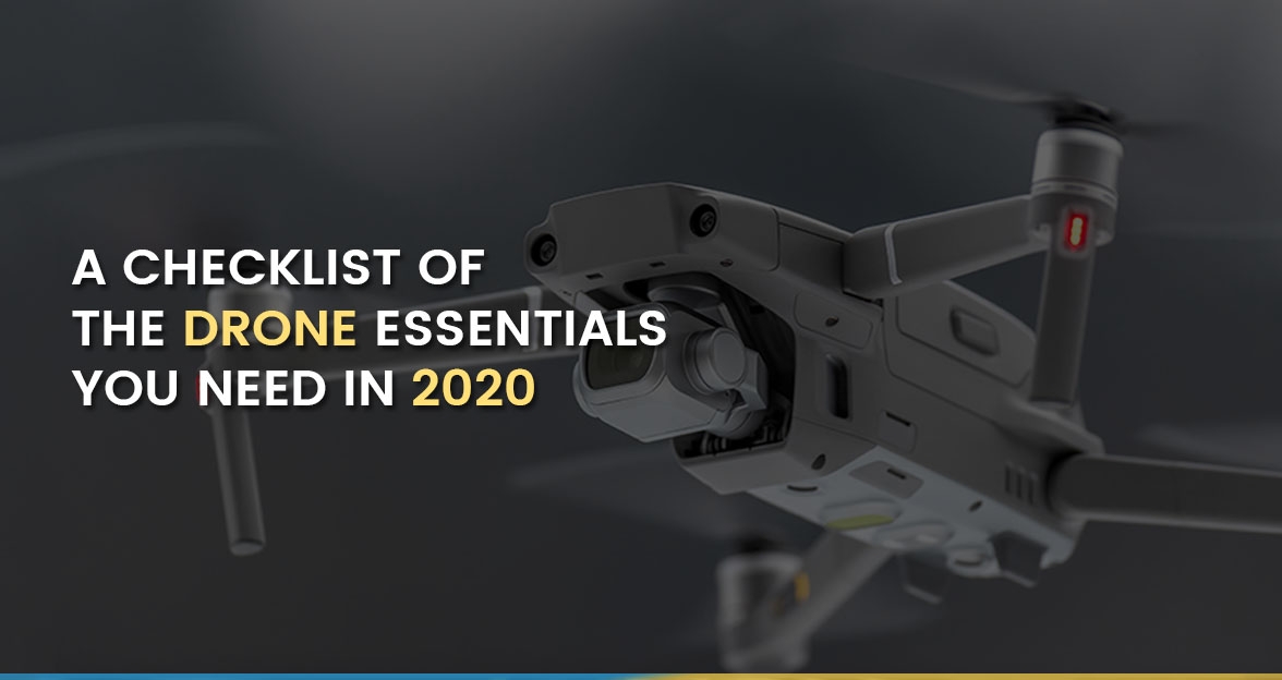 A Checklist of the Drone Essentials you need in 2020 image