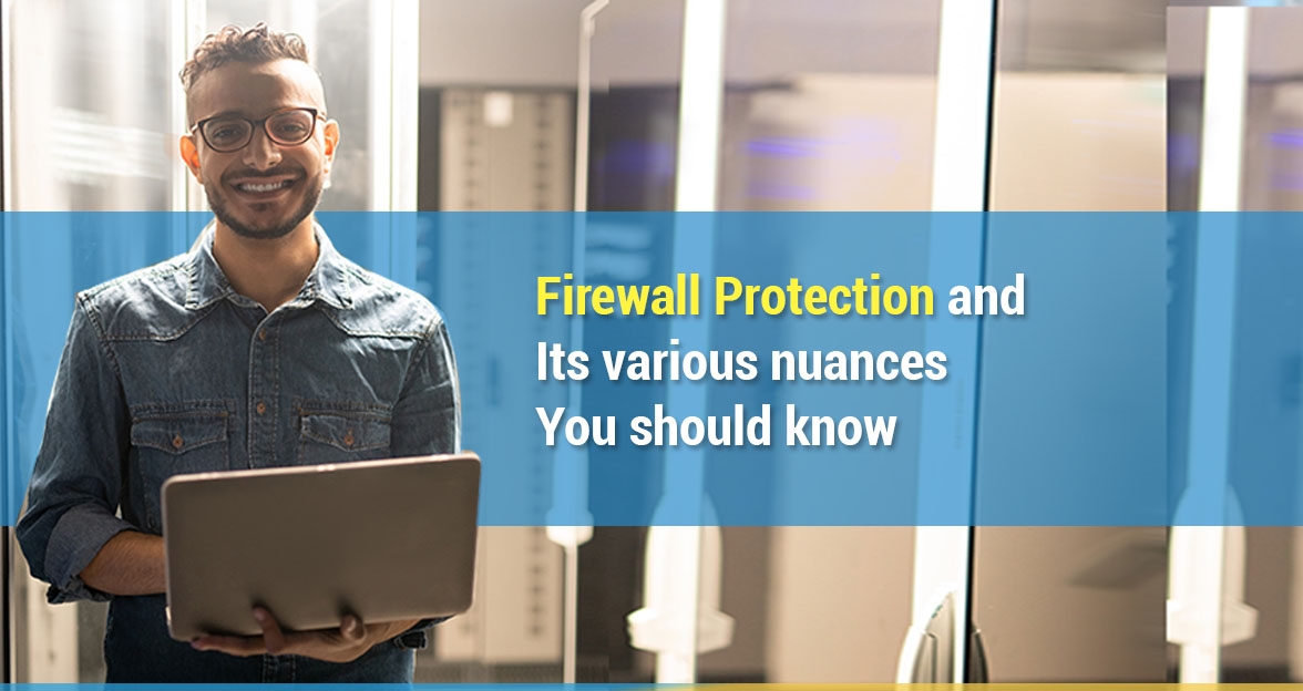 Firewall Protection and its various nuances you should know image