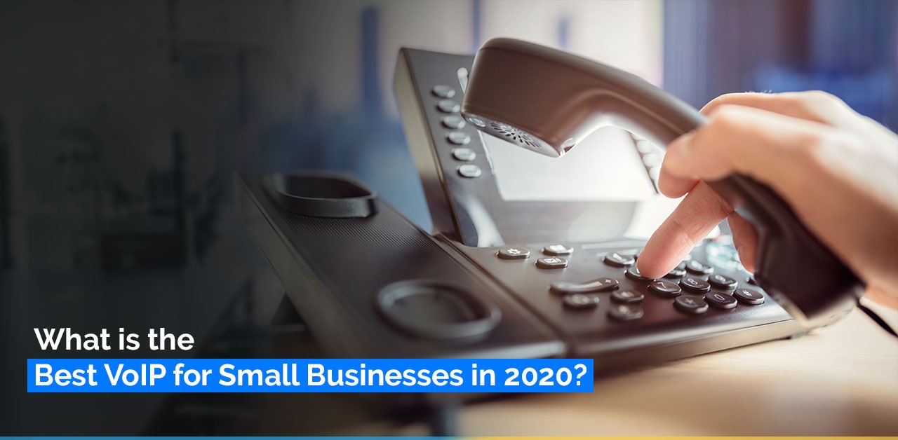 What is the Best VoIP for Small Businesses in 2020? image