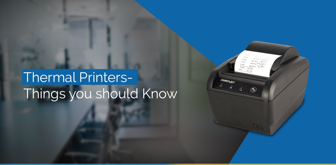 Thermal Printers - Things you should Know image